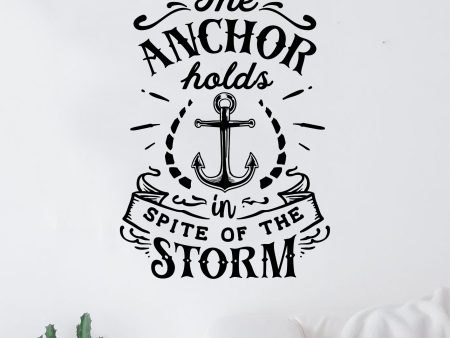 The Anchor Holds In Spite of the Storm Quote Wall Decal Sticker Bedroom Home Room Art Vinyl Inspirational Motivational Teen Decor Nautical For Sale