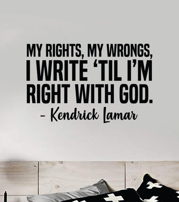 Right With God Wall Decal Sticker Vinyl Art Bedroom Home Decor Inspirational Motivational Boys Girls Lyrics Music Rap Hip Hop Kendrick Lamar Supply