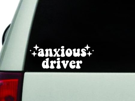 Anxious Driver Car Decal Truck Window Windshield JDM Bumper Sticker Vinyl Quote Boy Girls Funny Mom Women Trendy Cute Aesthetic Anxiety For Cheap