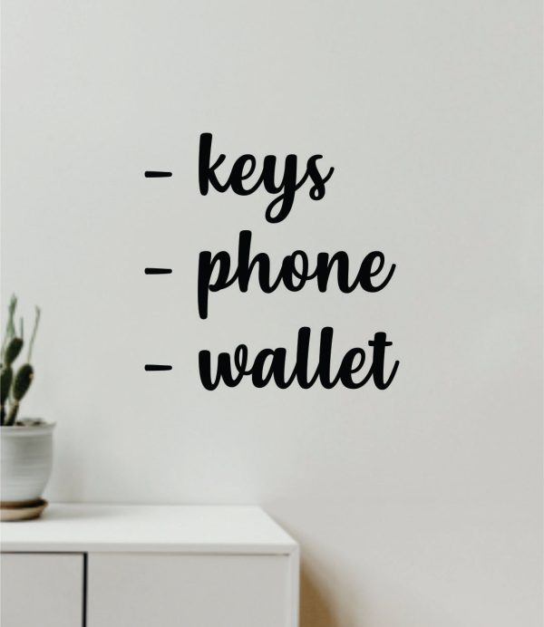 Keys Phone Wallet Quote Wall Decal Sticker Vinyl Art Decor Bedroom Room Boy Girl Inspirational Funny Mom Family Men Cheap