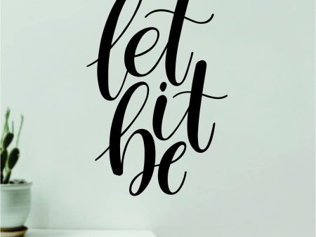 Let It Be V9 Quote Wall Decal Sticker Vinyl Art Decor Bedroom Room Boy Girl Teen Inspirational Motivational School Nursery Good Vibes The Beatles Lyrics Music Discount