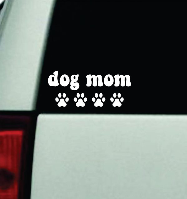 Dog Mom Car Decal Truck Window Windshield JDM Mirror Bumper Sticker Vinyl Quote Boy Girls Funny Trendy Cute Aesthetic Animals Pets Puppy Paw Print For Cheap