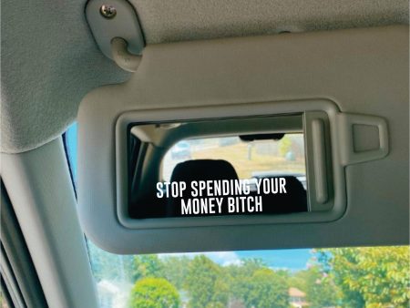 Stop Spending Your Money Bitch Wall Decal Car Truck Window Windshield JDM Sticker Vinyl Lettering Quote Girls Funny Mom Milf Beauty Make Up Selfie Mirror For Discount