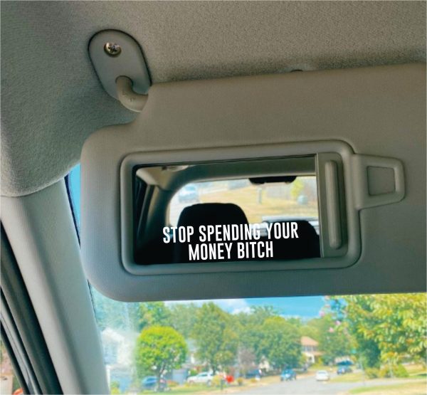 Stop Spending Your Money Bitch Wall Decal Car Truck Window Windshield JDM Sticker Vinyl Lettering Quote Girls Funny Mom Milf Beauty Make Up Selfie Mirror For Discount