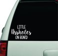 Little AHoles On Board Wall Decal Car Truck Window Windshield JDM Sticker Vinyl Lettering Racing Quote Boy Girl Baby Kids Funny Mom Cute Son Supply