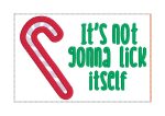 It s Not Gonna Lick Itself Appliqué Gift Card holder machine embroidery design 4x4 DIGITAL DOWNLOAD Supply